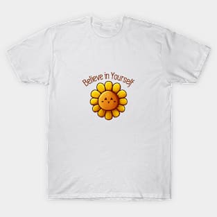 Sunflower - Believe in Yourself T-Shirt